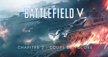 Battlefield V – Chapitre 2 : Coups de Foudre – La mise à jour #2 disponible