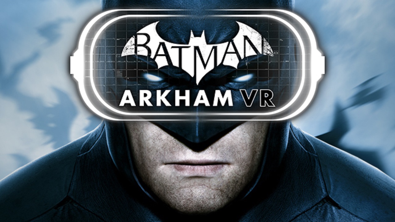 Batman Arkham VR annoncé sur HTC Vive et Oculus Rift